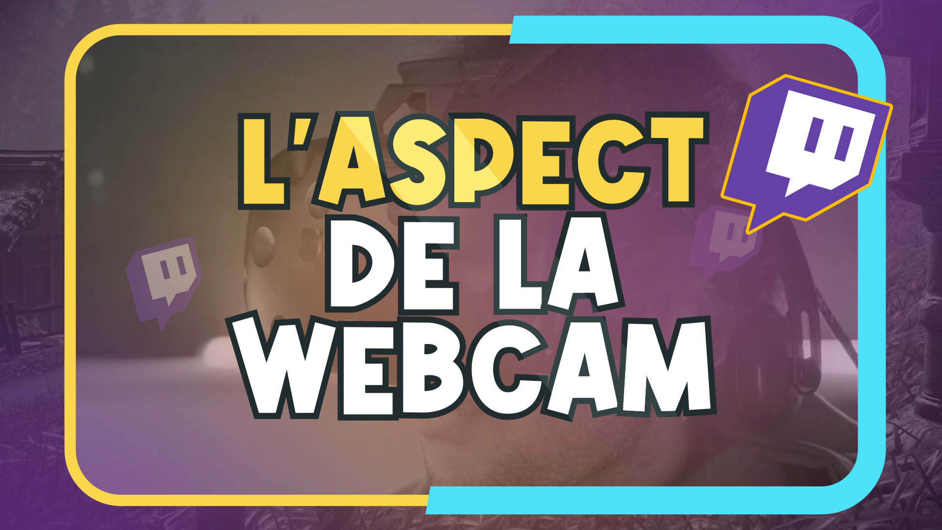 Améliorer l’aspect de l’overlay de webcam en stream